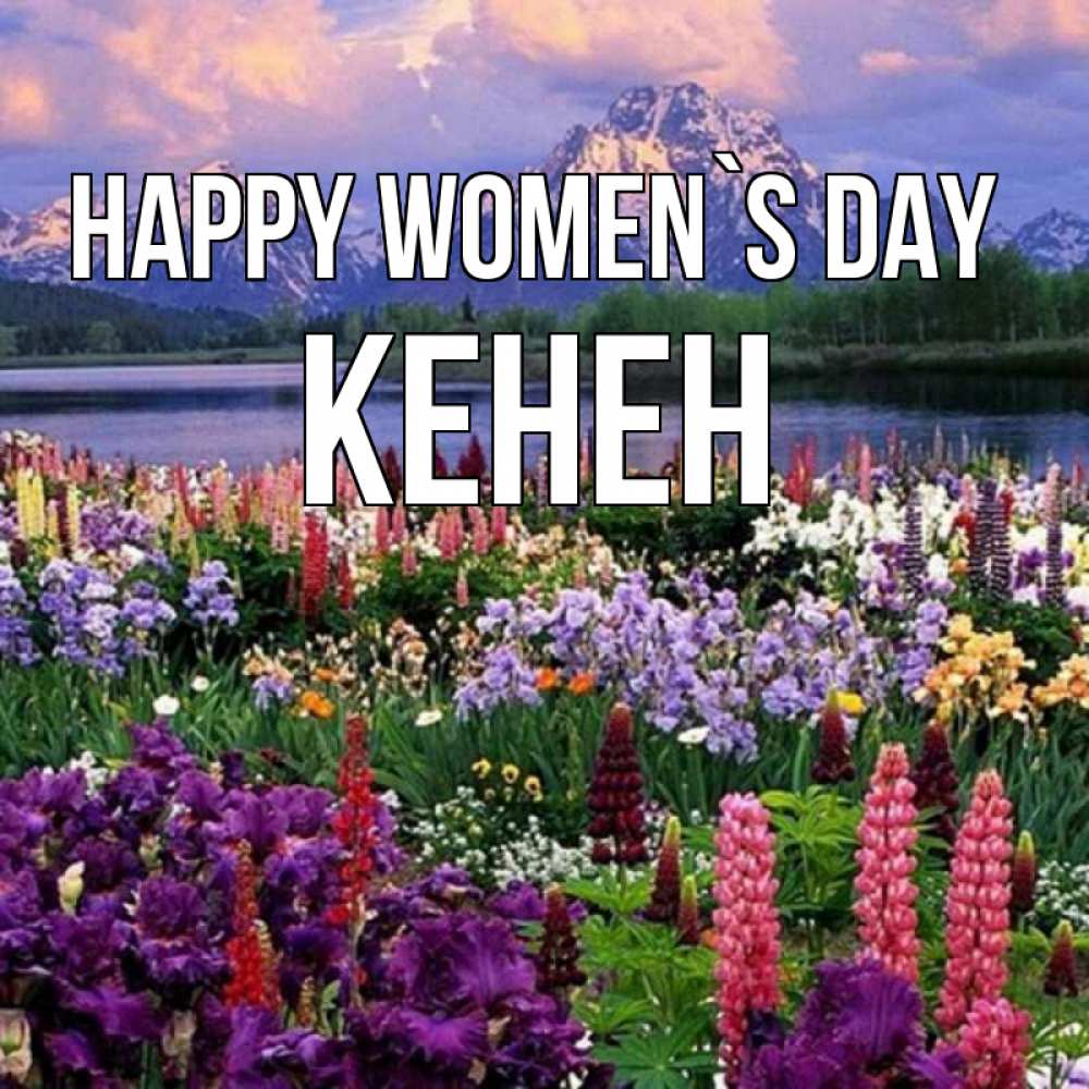 Greetings card с именем, Кенен happy women`s day международный женский день Greetings with text for free download 
